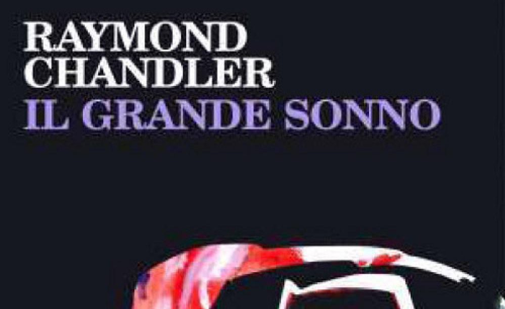 Il grande sonno” di Raymond Chandler