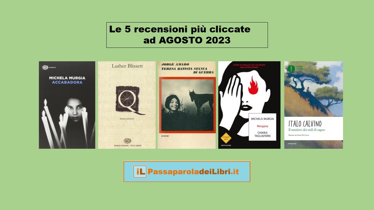 Le 5 recensioni più cliccate ad AGOSTO 2023 de iL Passaparola dei Libri